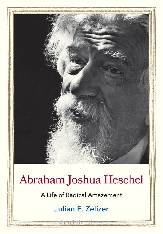 Jewish Lives - Abraham Joshua Heschel - cover