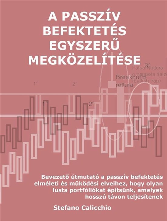A passzív befektetés egyszerű megközelítése - cover