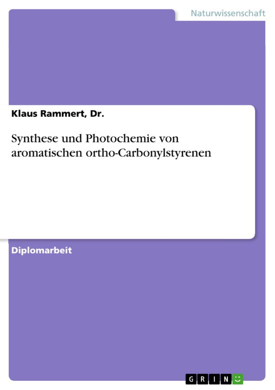 Synthese und Photochemie von aromatischen ortho-Carbonylstyr ... - cover