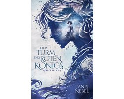Merles Fluch 3 - Der Turm des Roten Königs