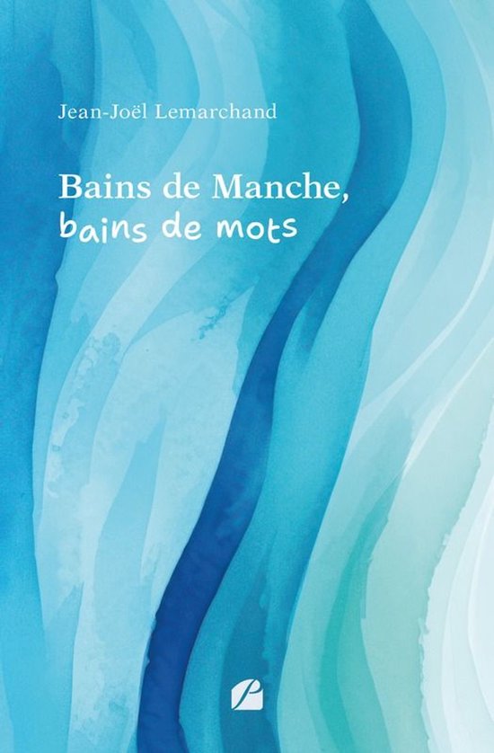 Roman - Bains de Manche, bains de mots - cover
