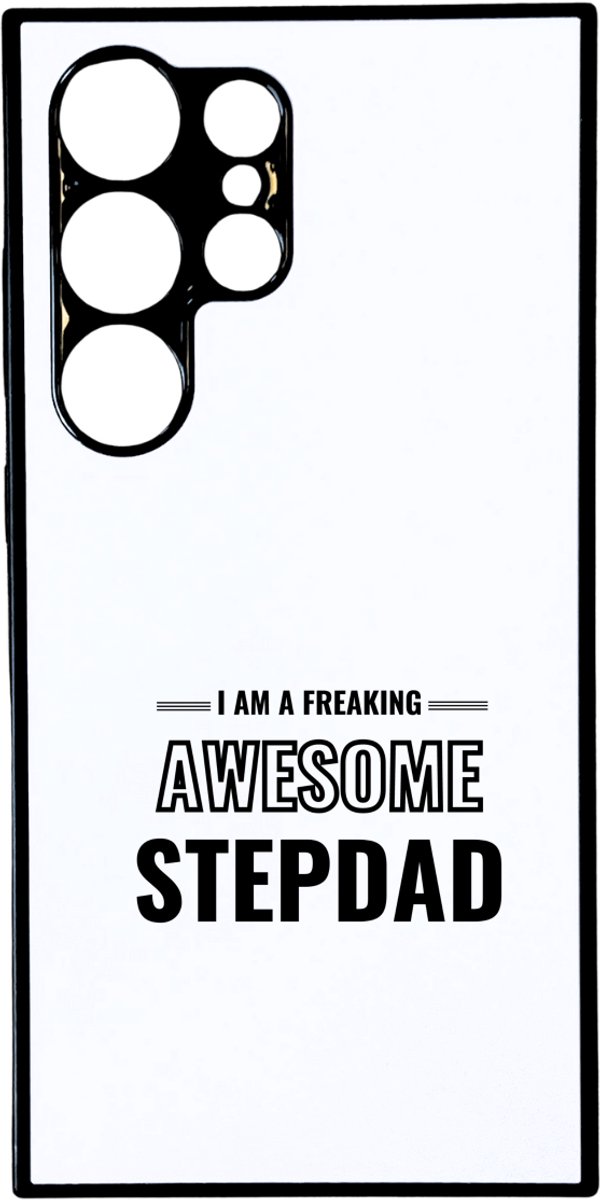 Hacebo® - I am a freaking awesome stepdad telefoonhoesje - de meest geweldigste stiefvader - telefoonhoesjes - vader cadeautjes - vaderdag - verjaardagscadeau - verjaardag - cadeau - hoesje geschikt voor Samsung Galaxy S24 Ultra