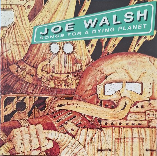 Joe Walsh : Songs for a dying planet (1992) CD
