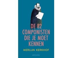 De 82 componisten die je moet kennen