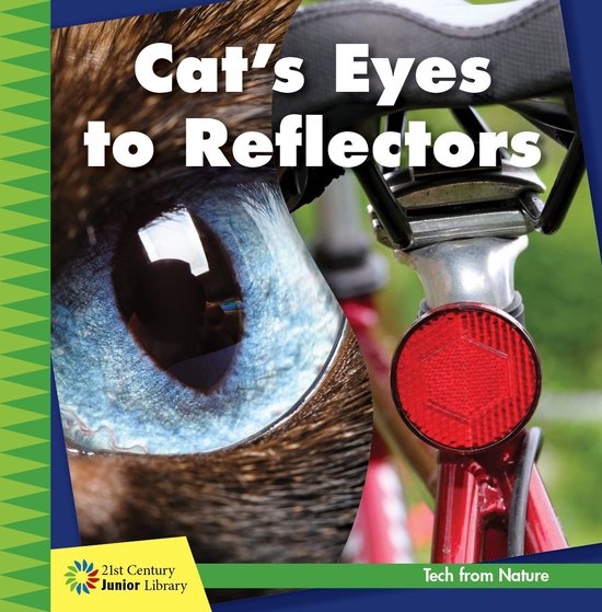 21st Century Junior Library: Tech from Nature - Cat's Eyes t ... - cover