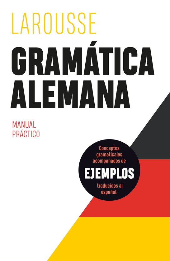LAROUSSE - Lengua Alemana - Manuales prácticos - Gramática ... - cover