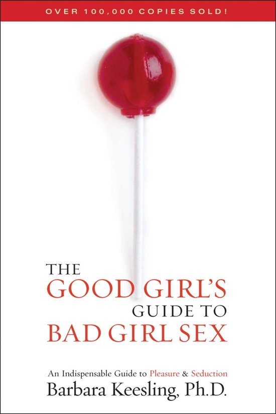 The Good Girl's Guide to Bad Girl Sex - cover