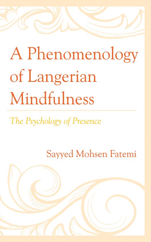 A Phenomenology of Langerian Mindfulness - cover