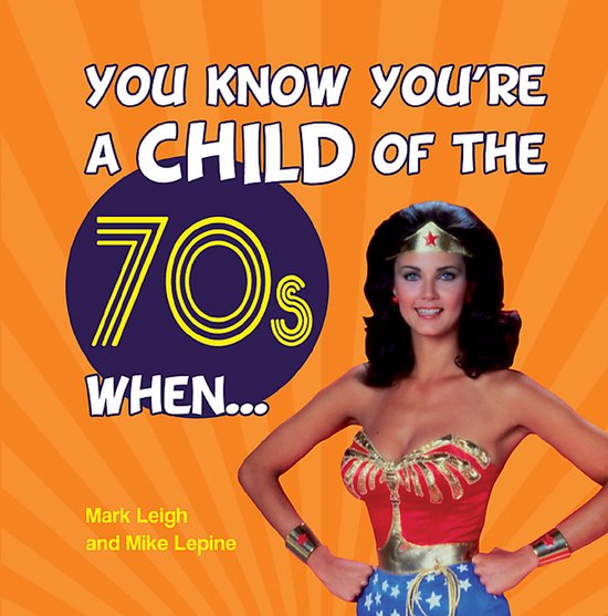 You Know You're a Child of the 70s When... - cover