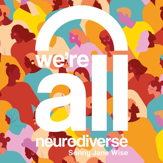 We're All Neurodiverse - cover