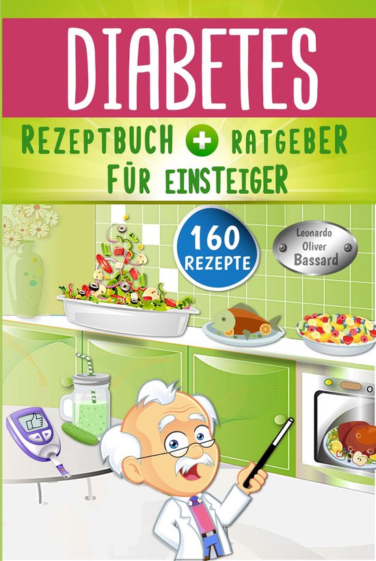 Diabetes Rezeptbuch + Ratgeber für Einsteiger - cover