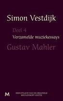 Boek met de titel Simon Vestdijk Verzamelde muziekessays Deel 4 Gustav Mahler, heruitgave Meulenhoff.