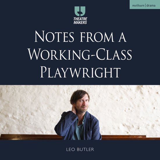 Notes from a Working-Class Playwright - cover