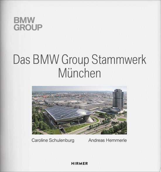Das BMW Group Stammwerk München - cover