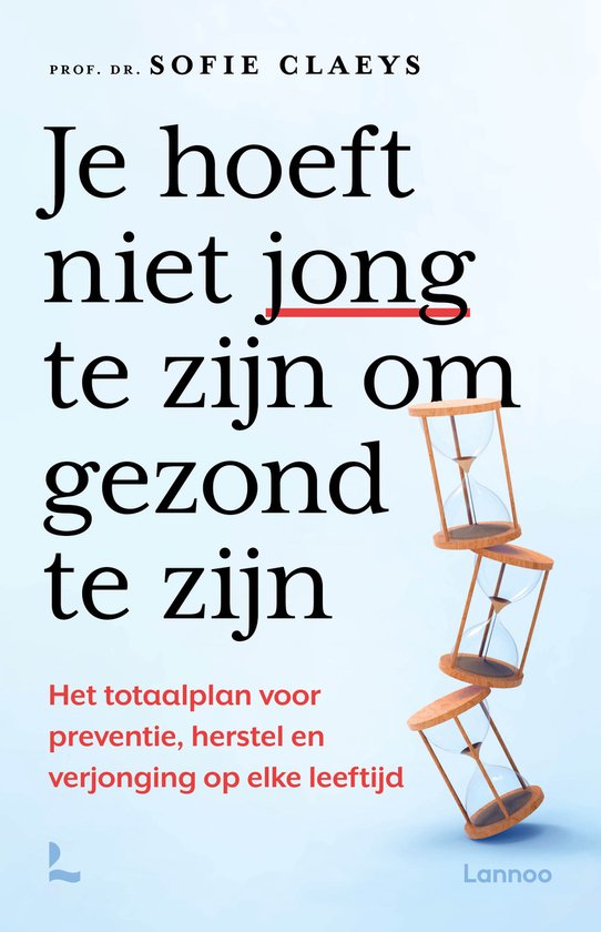 Je hoeft niet jong te zijn om gezond te zijn