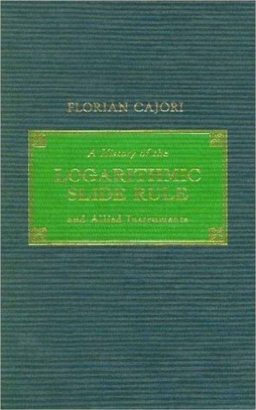 History of the Logarithmic Slide Rule and Allied Instruments - cover