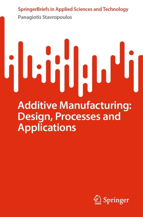 Engineering (R0) - Additive Manufacturing: Design, Processes ... - cover