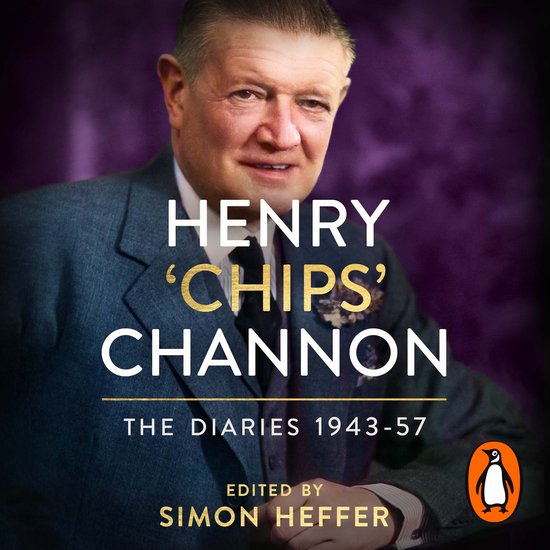 Henry ‘Chips’ Channon: The Diaries (Volume 3): 1943-57 - cover