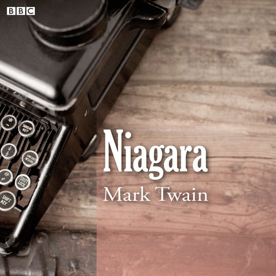 Mark Twain's Niagara (BBC Radio 4 Afternoon Reading) - cover
