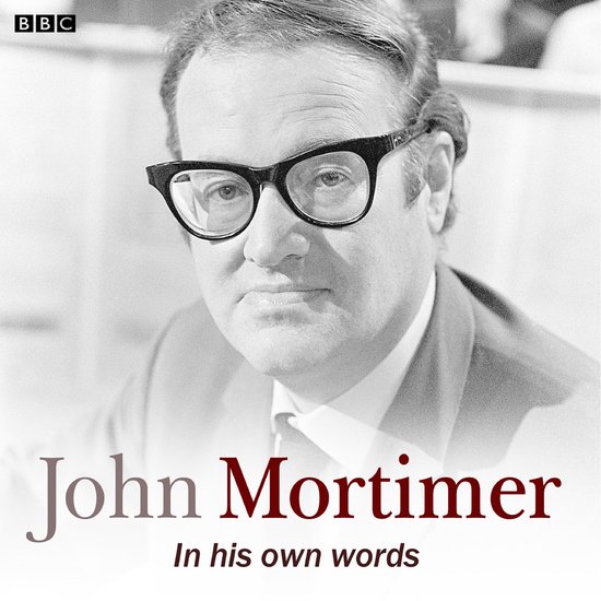 In Their Own Words- John Mortimer In His Own Words - cover