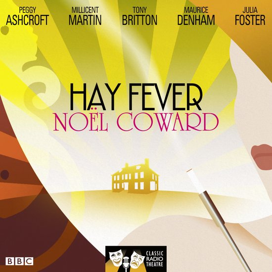 Hay Fever (Classic Radio Theatre) - cover