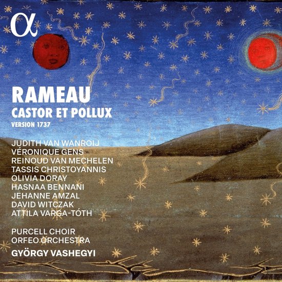 Judith Van Wanroij, Veronique Gens, Reinoud Van Mechelen, Orfeo Orchestra, Gyorgy Vashegyi, Purcell Choir - Rameau: Castor Et Pollux (1737 Version) (2 CD)