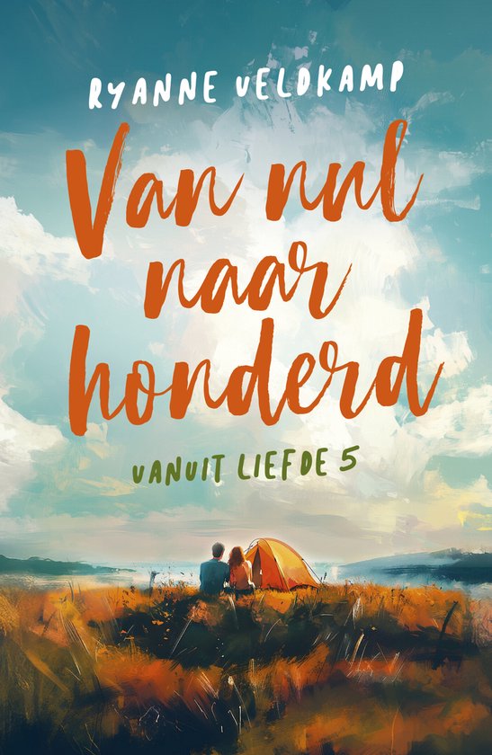 Vanuit liefde 5 - Van nul naar honderd - cover