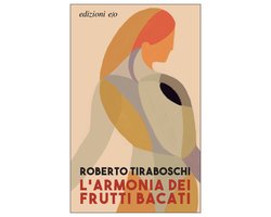 L'armonia dei frutti bacati
