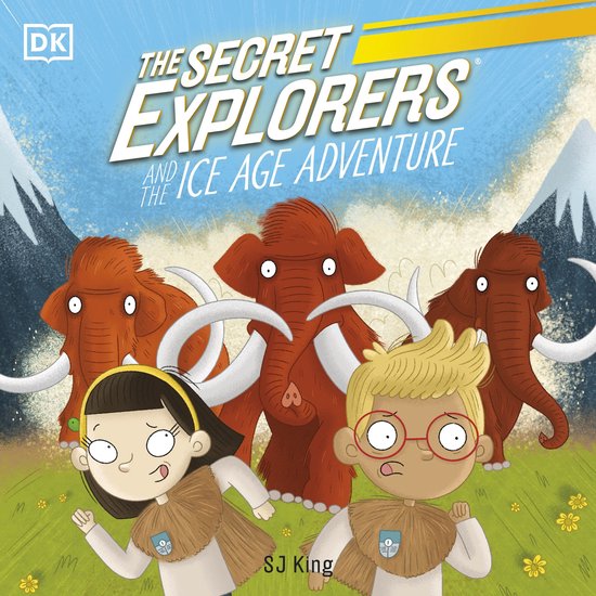 The Secret Explorers and the Ice Age Adventure - cover