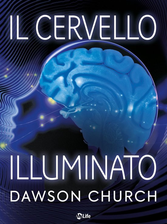 Il Cervello Illuminato: Attiva il Potere del Cervello con le ... - cover