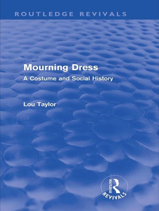 Routledge Revivals - Mourning Dress (Routledge Revivals) - cover