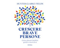 Crescere brave persone