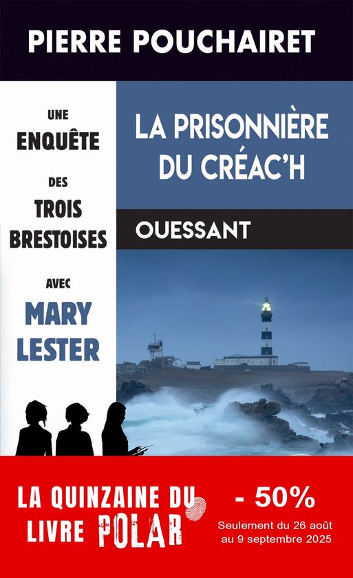 Les trois Brestoises 12 - La prisonnière du Créac'h