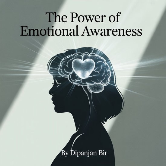 Power of Emotional Awareness, The