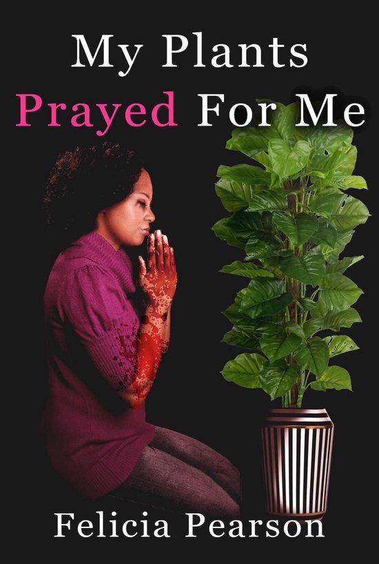 My Plants Prayed For Me - cover