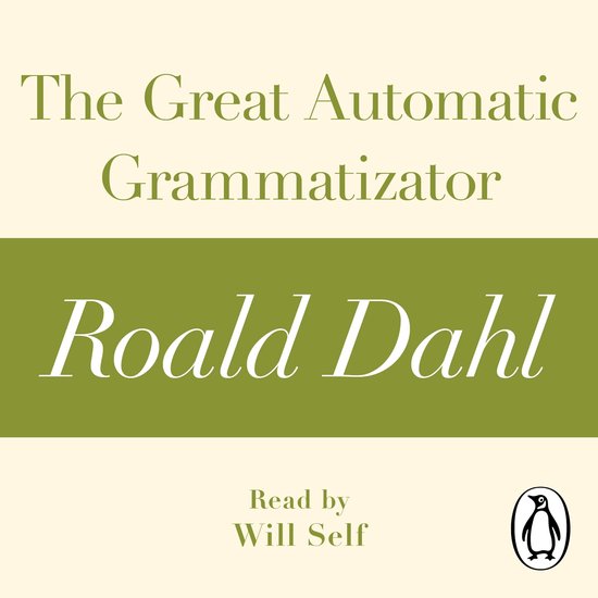 The Great Automatic Grammatizator (A Roald Dahl Short Story) - cover