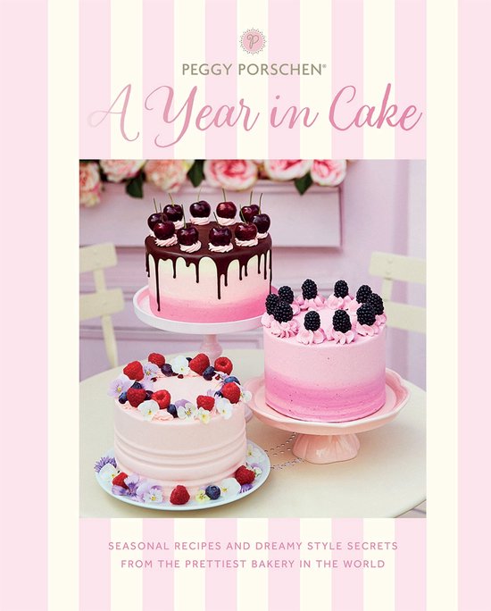 Peggy Porschen: A Year in Cake - cover