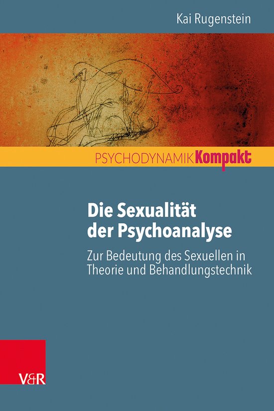 Psychodynamik kompakt - Die Sexualität der Psychoanalyse - cover