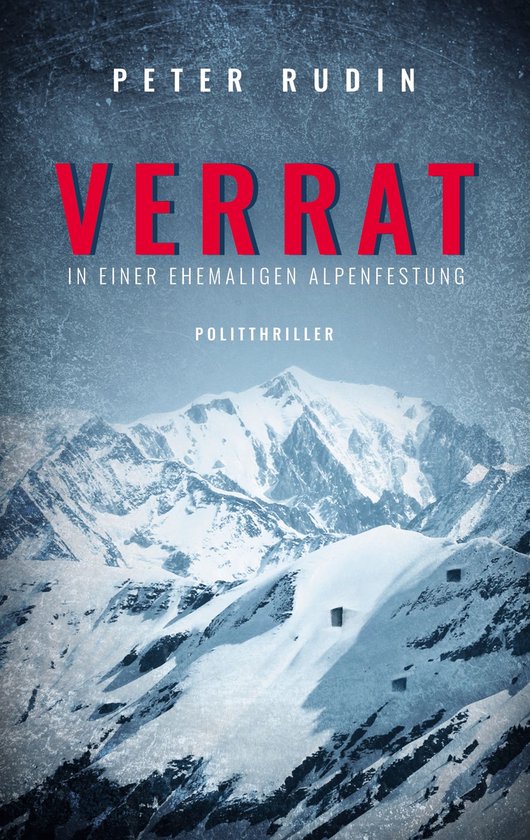 Verrat in einer ehemaligen Alpenfestung - cover