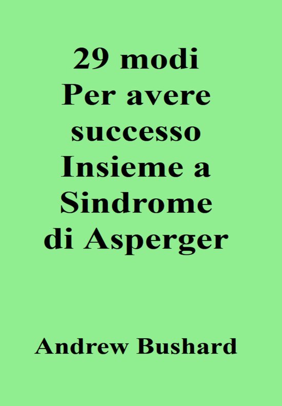 29 modi Per avere successo Insieme a Sindrome di Asperger - cover