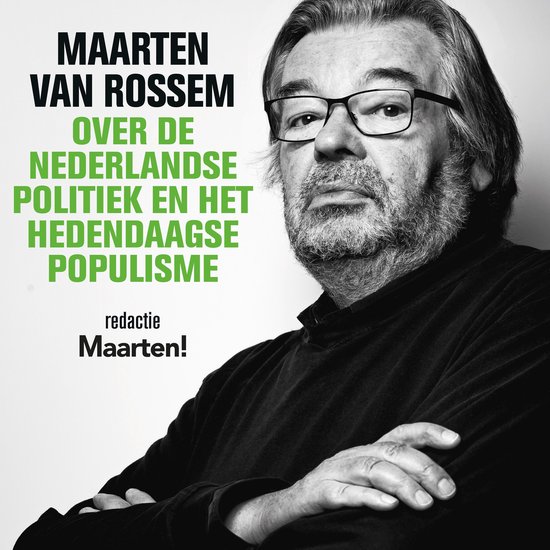 Maarten van Rossem over de Nederlandse politiek en het heden ... - cover