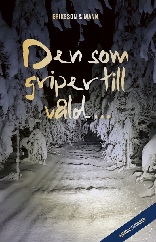 Vemdalsmorden 2 - Den som griper till våld - cover