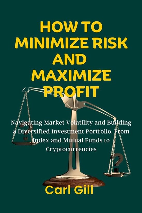 How To Minimize Risk And Maximize Profit - cover
