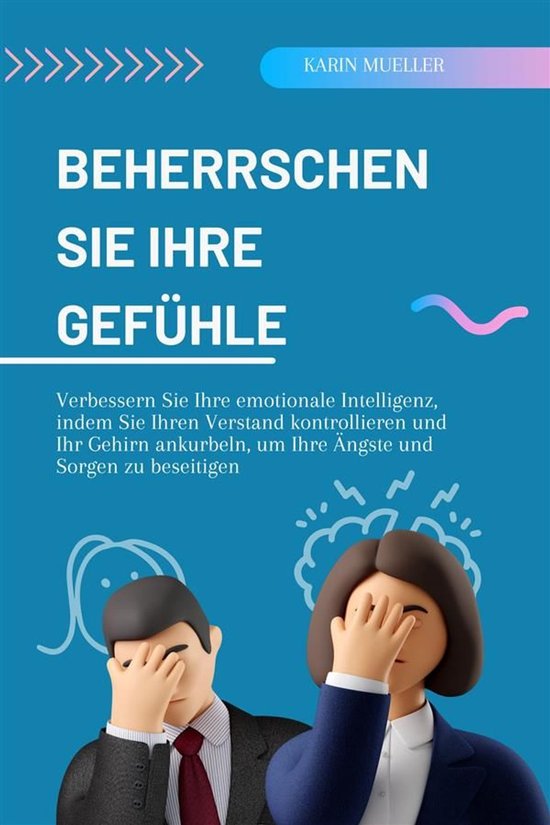 Beherrschen Sie Ihre Gefühle - cover