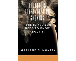 Trudeau's Government On Smoking