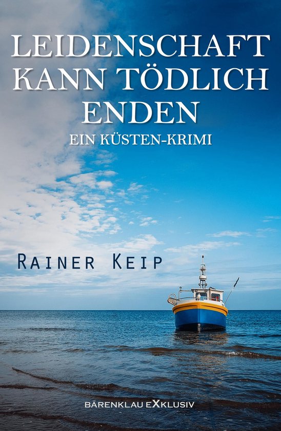 Leidenschaft kann tödlich enden: Ein Küsten-Krimi - cover