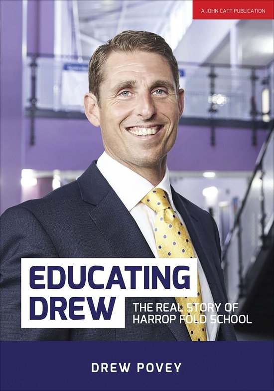 Educating Drew: The real story of Harrop Fold School - cover