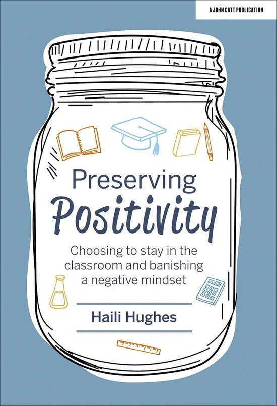 Preserving Positivity: Choosing to stay in the classroom and ... - cover