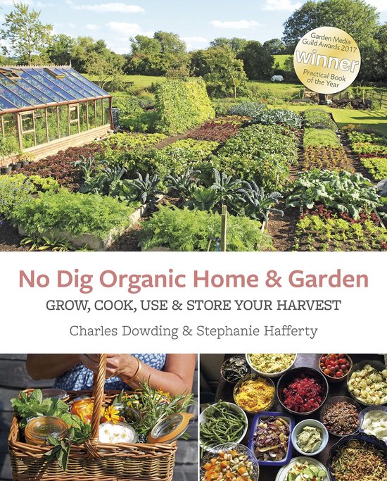 Couverture du livre 'No Dig Organic Home & Garden', avec une photo d'un potager luxuriant et le texte 'Garden Media Guild Awards 2017 winner Practical Book of the Year'.