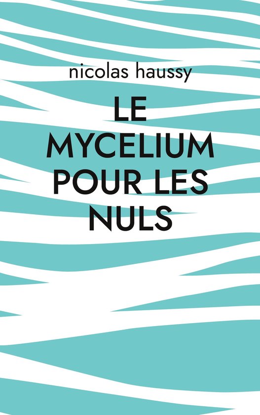 Le mycelium pour les nuls - cover